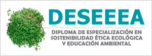 Diploma de Especialización en Sostenibilidad, Ética ecológica  y Educación Ambental