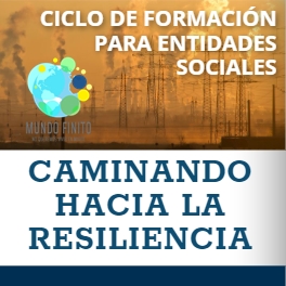 ciclo formacion entidades sociales caminando hacia la resiliencia